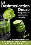 L’eBook “La désintoxication douce - Programme de détoxification naturelle” por el Dr.  E. Blaurock-Busch Phd.